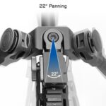 22 degree panning allows for adjustments while remaining highly stable